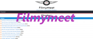 Filmymeet – 300mb Movies FilmyMeet In Bollywood Movies Download Illegal Website, Latest News and Movies Update