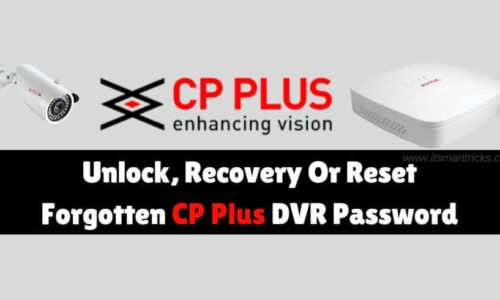 How to Unlock, Recovery or Reset Forgotten CP Plus DVR Password