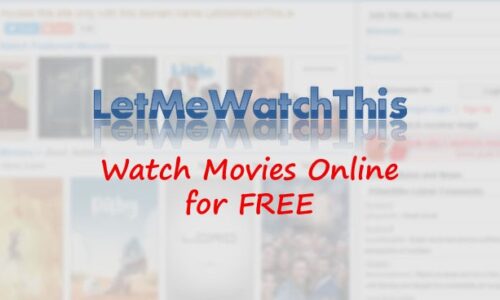 Watch Movies Online Free with Best Sites Like LetMeWatchThis￼
